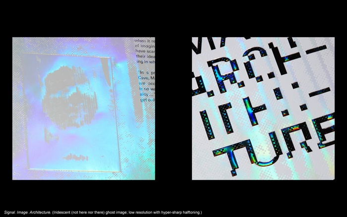LC presentation slide: two close-ups or zoomed-in views from cover design of Signal. Image. Architecture. Iridescent (not here nor there) ghost image and low resolution with hyper-sharp halftoning (on cover of book)