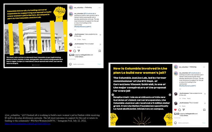 IKL presentation slide: Instagram post from @sw_columbia, “@CUJusticeLab is working to build a new women’s jail in Harlem while receiving $5 mill to develop abolitionist curricula. The lab must renounce its support for this jail or return its funding to the community! #NoNewWomensJailNYC" from July 22, 2022