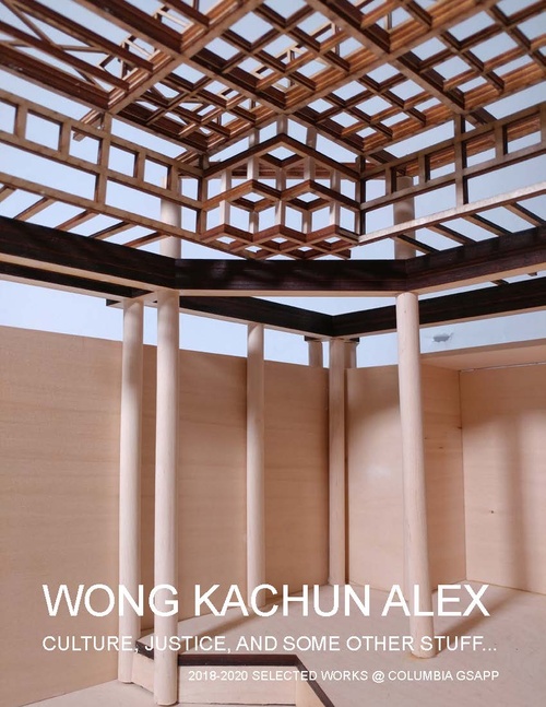 ARCH WongKachunAlex SP20 Portfolio.pdf_P1_cover.jpg